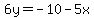 6y=-10-5x