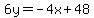 6y=-4x%2B48