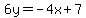 6y=-4x%2B7