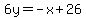 \"6y=-x%2B26\"