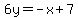 6y=-x%2B7