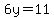 6y=11