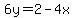 6y=2-4x
