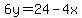 6y=24-4x