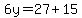 6y=27%2B15