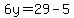 6y=29-5
