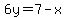 6y=7-x
