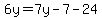6y=7y-7-24