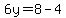 6y=8-4