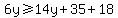 6y%3E=14y%2B35%2B18