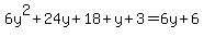 6y%5E2%2B24y%2B18%2By%2B3=6y%2B6