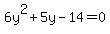 6y%5E2%2B5y-14=0