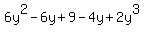 6y%5E2-6y%2B9-4y%2B2y%5E3