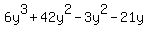 6y%5E3%2B42y%5E2-3y%5E2-21y
