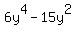 6y%5E4+-+15y%5E2