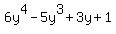 6y%5E4+-+5y%5E3+%2B3y%2B1