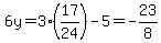 6y+=+3%2A%2817%2F24%29+-+5+=+-23%2F8