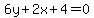 6y++%2B++2++x++%2B+4+=+0