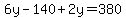 6y-140%2B2y+=+380
