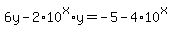 6y-2%2A10%5Ex%2Ay=-5-4%2A10%5Ex
