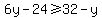 6y-24%3E=32-y