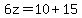 6z=10%2B15