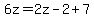 6z=2z-2%2B7