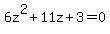 6z%5E2%2B11z%2B3=0
