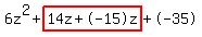 6z%5E2%2Bhighlight%2814z%2B-15z%29%2B-35