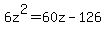 6z%5E2+=+60z+-+126