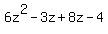 6z%5E2+-3z%2B+8z+-+4
