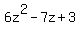 6z%5E2-7z%2B3