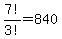 7%21%2F3%21+=+840