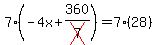 7%28-4x%2B360%2Fcross%287%29%29=7%2828%29
