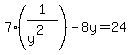 7%281%2F%28y%5E2%29%29-8y=24