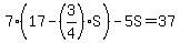 7%2817-%283%2F4%29S%29-5S=37