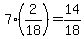 7%282%2F18%29=14%2F18