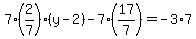 7%282%2F7%29%28y-2%29-7%2817%2F7%29=-3%2A7