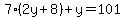 7%282y%2B8%29%2By=101