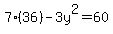 7%2836%29-3y%5E2=60