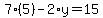 7%285%29-2%2Ay=15