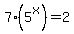 7%285%5Ex%29+=+2