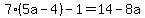 7%285a-4%29-1=14-8a