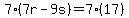 7%287r-9s%29=7%2817%29