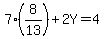 7%288%2F13%29%2B2Y=4