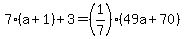 7%28a%2B1%29%2B3=%281%2F7%29%2849a%2B70%29