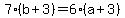 7%28b%2B3%29=6%28a%2B3%29
