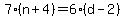 7%28n%2B4%29=6%28d-2%29