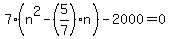 7%28n%5E2-%285%2F7%29n%29-2000=0
