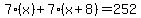 7%28x%29%2B7%28x%2B8%29=252